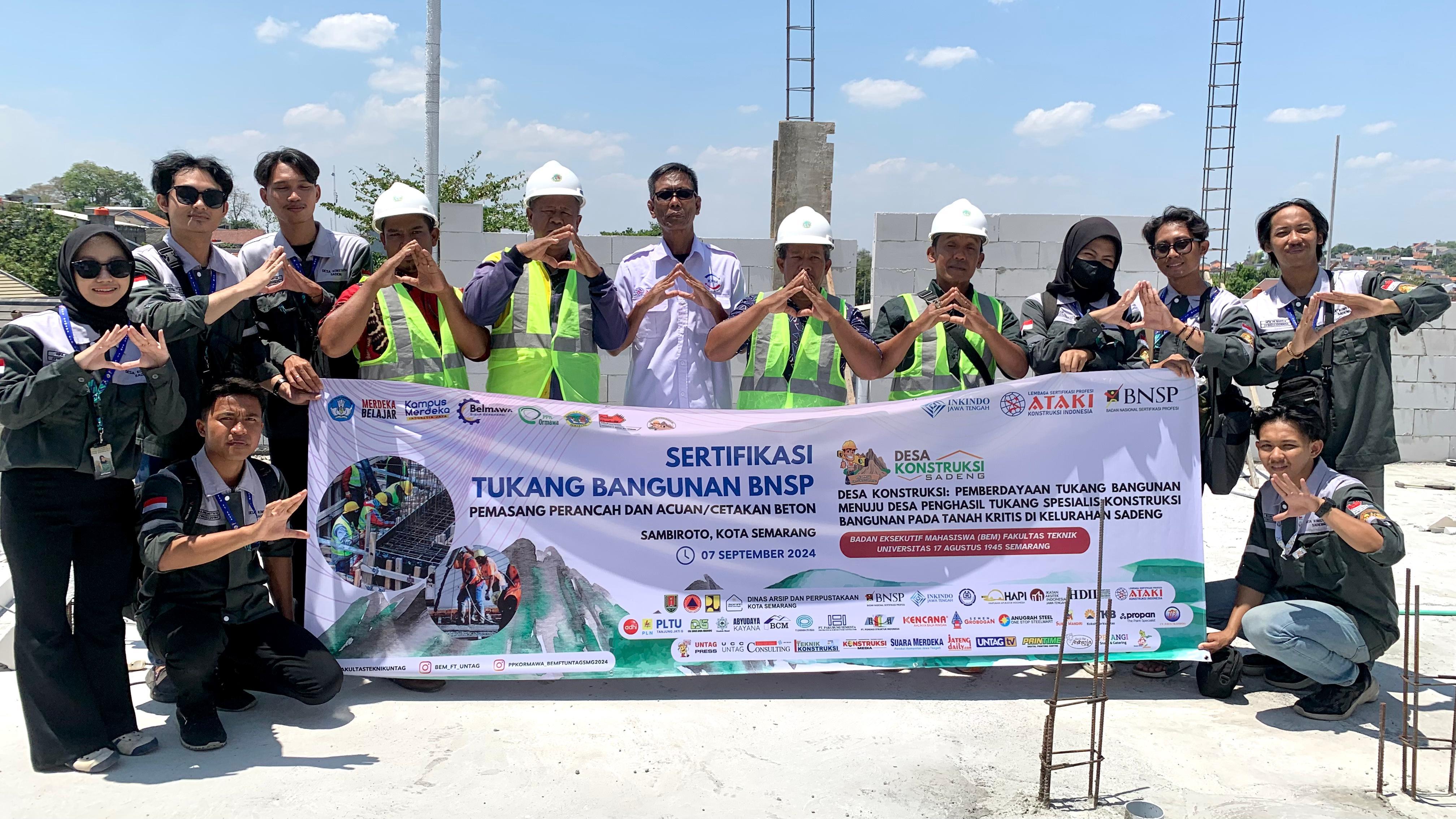 BEM Fakultas Teknik Untag Fasilitasi Sertifikasi BNSP untuk Tukang Bangunan di Sadeng